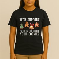 Christmas Tech Support Here To Delete Cookies Xmas T-Shirt