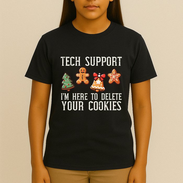 Christmas Tech Support Here To Delete Cookies Xmas T-Shirt