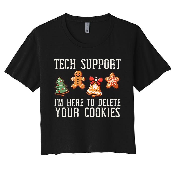 Christmas Tech Support Here To Delete Cookies Xmas Women's Crop Top Tee