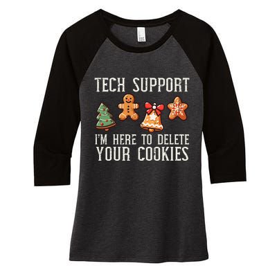 Christmas Tech Support Here To Delete Cookies Xmas Women's Tri-Blend 3/4-Sleeve Raglan Shirt