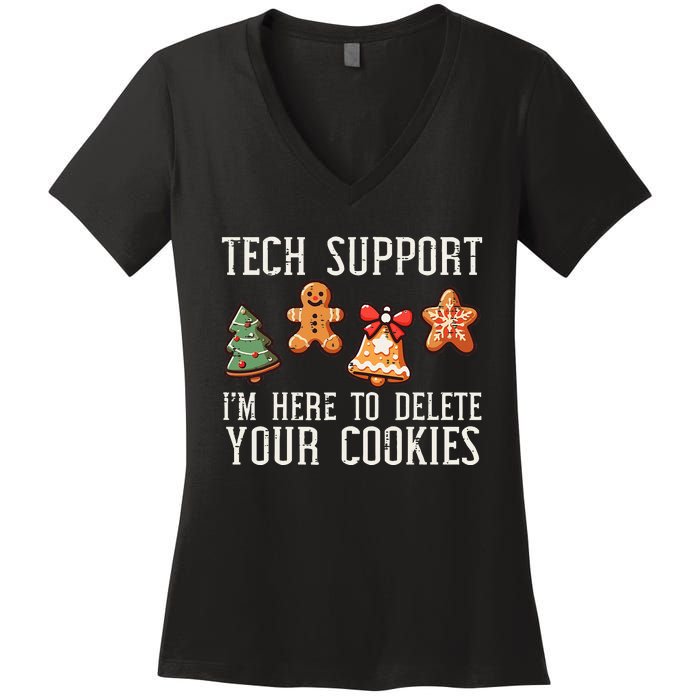 Christmas Tech Support Here To Delete Cookies Xmas Women's V-Neck T-Shirt