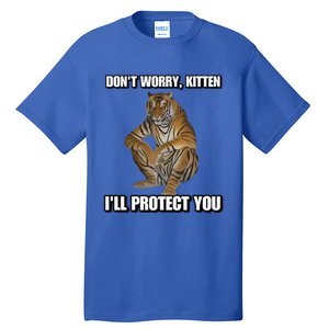 Cringey Tees Store I’Ll Protect You Kitten Cringey Tall T-Shirt