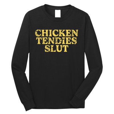 Chicken Tendies Slut Chicken Tender Lover Nuggets Long Sleeve Shirt