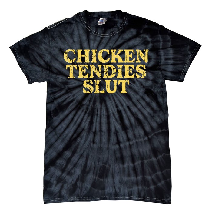 Chicken Tendies Slut Chicken Tender Lover Nuggets Tie-Dye T-Shirt