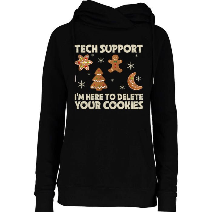 Christmas Tech Support Here To Delete Cookie Xmas Womens Funnel Neck Pullover Hood