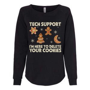 Christmas Tech Support Here To Delete Cookie Xmas Womens California Wash Sweatshirt