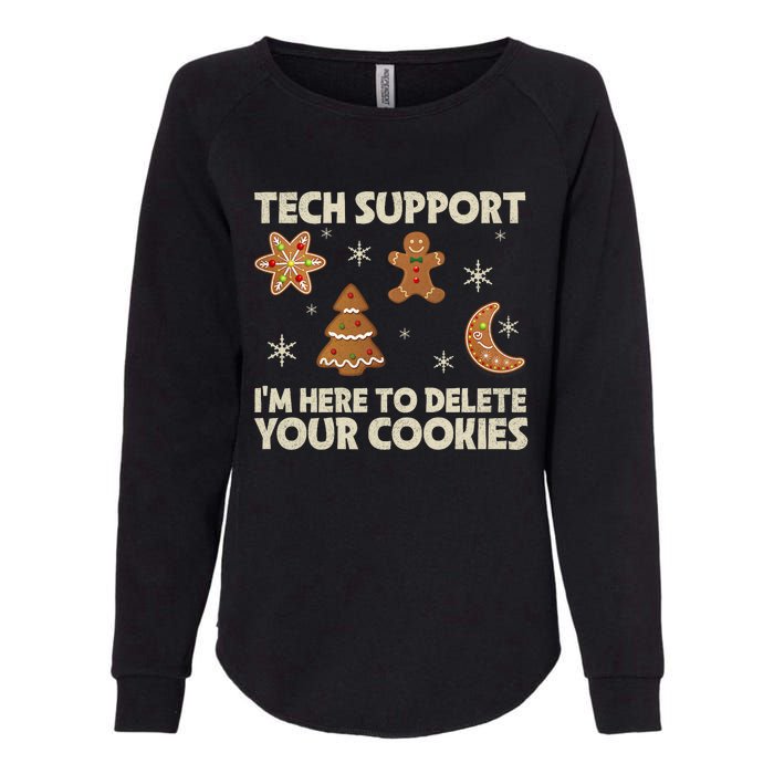 Christmas Tech Support Here To Delete Cookie Xmas Womens California Wash Sweatshirt