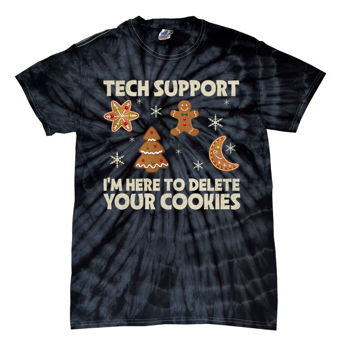 Christmas Tech Support Here To Delete Cookie Xmas Tie-Dye T-Shirt