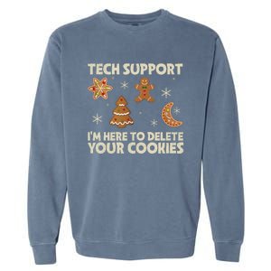 Christmas Tech Support Here To Delete Cookie Xmas Garment-Dyed Sweatshirt