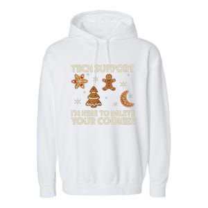 Christmas Tech Support Here To Delete Cookie Xmas Garment-Dyed Fleece Hoodie