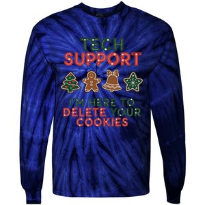 Christmas Tech Support Here To Delete Cookies Xmas Tie-Dye Long Sleeve Shirt