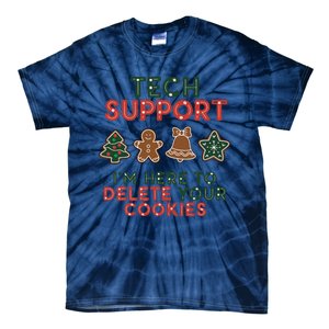 Christmas Tech Support Here To Delete Cookies Xmas Tie-Dye T-Shirt