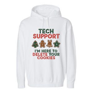 Christmas Tech Support Here To Delete Cookies Xmas Garment-Dyed Fleece Hoodie