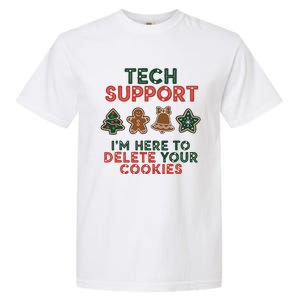 Christmas Tech Support Here To Delete Cookies Xmas Garment-Dyed Heavyweight T-Shirt