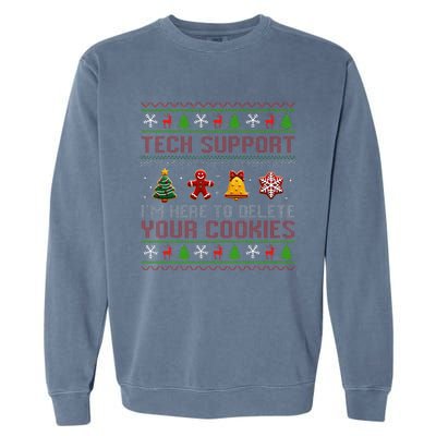 Christmas Tech Support Here To Delete Cookies Xmas Garment-Dyed Sweatshirt