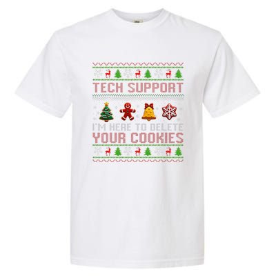 Christmas Tech Support Here To Delete Cookies Xmas Garment-Dyed Heavyweight T-Shirt