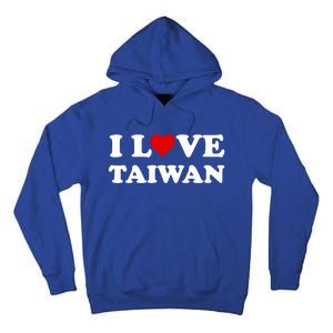 Country Travel Souvenir I Love Taiwan Gift Tall Hoodie