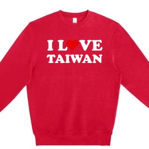 Country Travel Souvenir I Love Taiwan Gift Premium Crewneck Sweatshirt