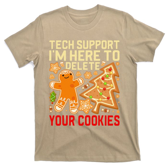 Christmas Tech Support Here To Delete Cookies Xmas T-Shirt