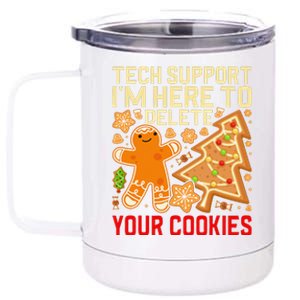 Christmas Tech Support Here To Delete Cookies Xmas 12 oz Stainless Steel Tumbler Cup