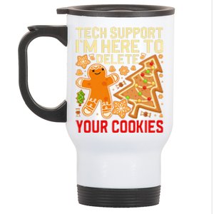 Christmas Tech Support Here To Delete Cookies Xmas Stainless Steel Travel Mug