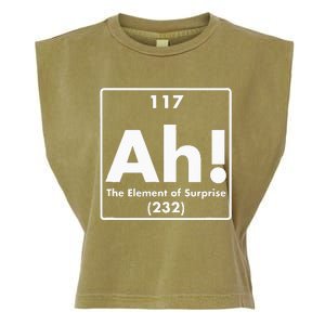 Chemist Teacher scientific Ah! The Element of Surprise Garment-Dyed Women's Muscle Tee