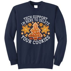 Christmas Tech Support Here To Delete Cookies Xmas Tall Sweatshirt