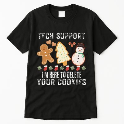 Christmas Tech Support Here To Delete Cookies Xmas Tall T-Shirt
