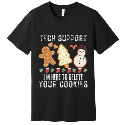 Christmas Tech Support Here To Delete Cookies Xmas Premium T-Shirt
