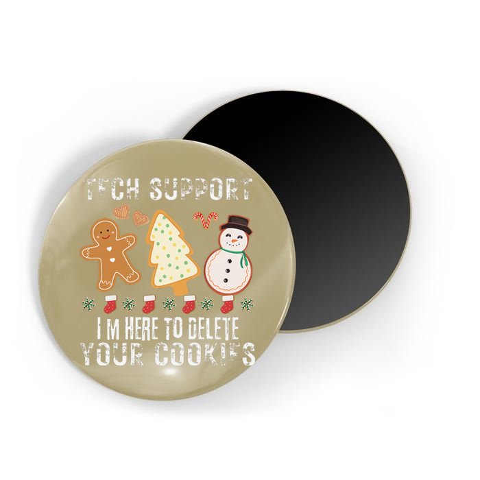 Christmas Tech Support Here To Delete Cookies Xmas Magnet