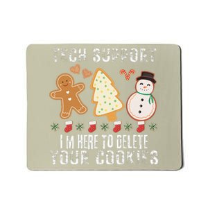 Christmas Tech Support Here To Delete Cookies Xmas Mousepad