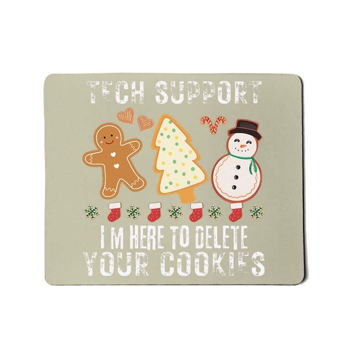 Christmas Tech Support Here To Delete Cookies Xmas Mousepad