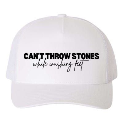 CanT Throw Stones While Washing Feet Yupoong Adult 5-Panel Trucker Hat