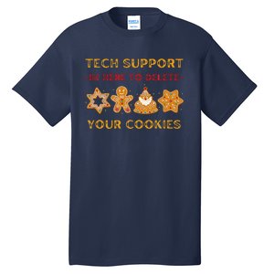 Christmas Tech Support Here To Delete Cookies Tall T-Shirt