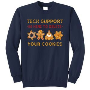 Christmas Tech Support Here To Delete Cookies Tall Sweatshirt