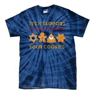 Christmas Tech Support Here To Delete Cookies Tie-Dye T-Shirt