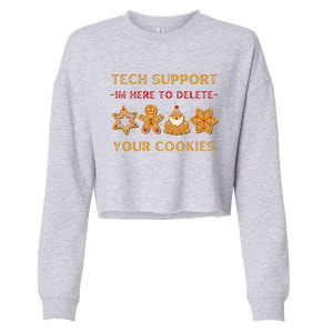 Christmas Tech Support Here To Delete Cookies Cropped Pullover Crew