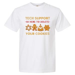 Christmas Tech Support Here To Delete Cookies Garment-Dyed Heavyweight T-Shirt