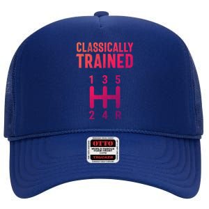 Classically Trained Stick Driver Ual Transmission Car Cute Gift High Crown Mesh Back Trucker Hat