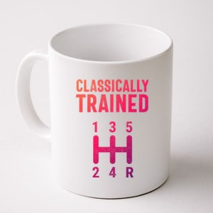 Classically Trained Stick Driver Ual Transmission Car Cute Gift Coffee Mug