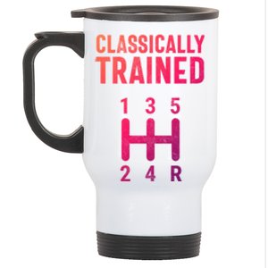 Classically Trained Stick Driver Ual Transmission Car Cute Gift Stainless Steel Travel Mug