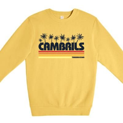 Cambrils Tarragona Spain Retro Tourism Great Gift Premium Crewneck Sweatshirt