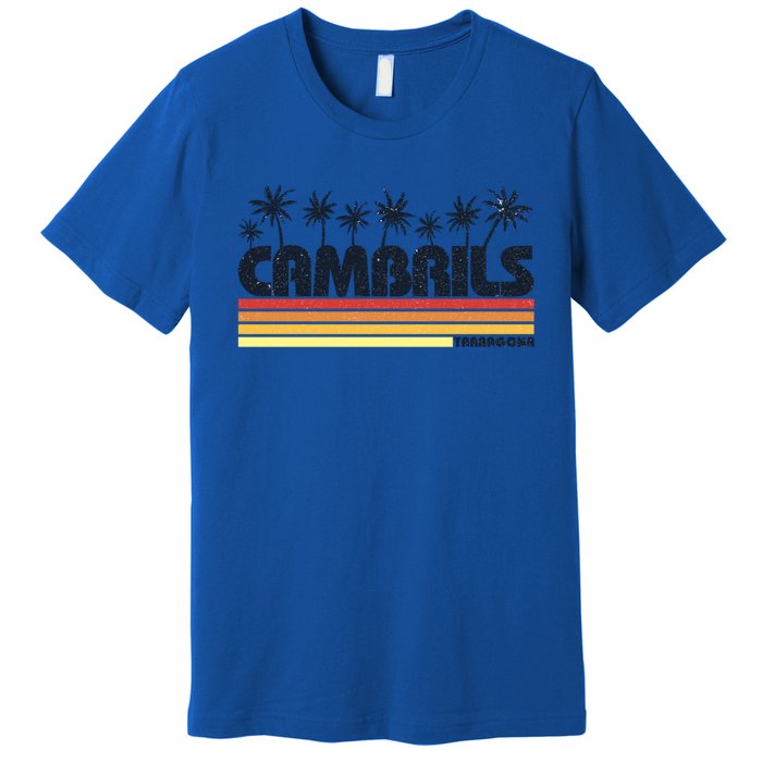 Cambrils Tarragona Spain Retro Tourism Great Gift Premium T-Shirt