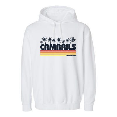 Cambrils Tarragona Spain Retro Tourism Great Gift Garment-Dyed Fleece Hoodie