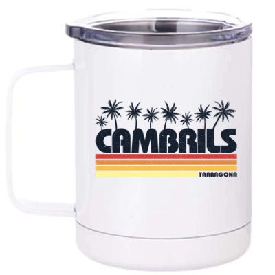 Cambrils Tarragona Spain Retro Tourism Great Gift 12 oz Stainless Steel Tumbler Cup