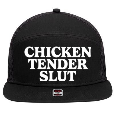 Chicken Tender Slut 7 Panel Mesh Trucker Snapback Hat