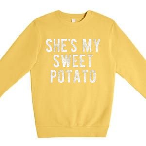 Couples Thanksgiving Shirts She's My Sweet Potato I Yam Premium Crewneck Sweatshirt