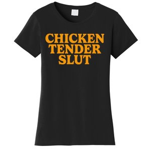 Chicken Tender Slut Women's T-Shirt