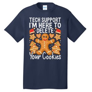 Christmas Tech Support Here To Delete Cookies Xmas Tall T-Shirt