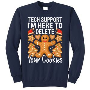 Christmas Tech Support Here To Delete Cookies Xmas Tall Sweatshirt